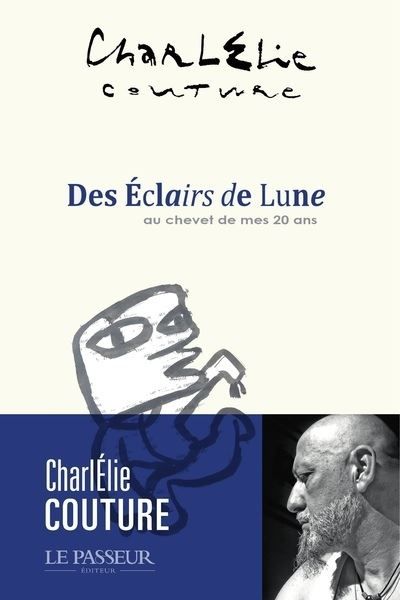 Des éclairs de lune Au chevet de mes vingt ans