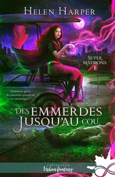 Des emmerdes jusqu'au cou Super Madrona, T1