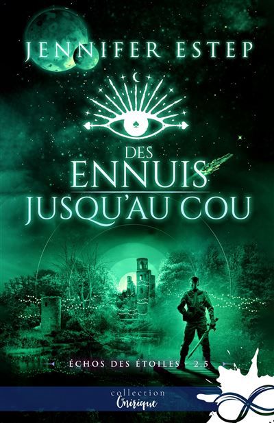 Des ennuis jusqu'au cou Échos des étoiles, T2.5