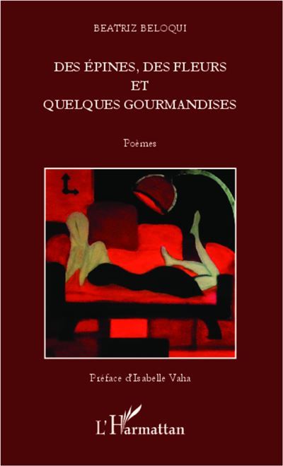 Des épines, des fleurs et quelques gourmandises Poèmes