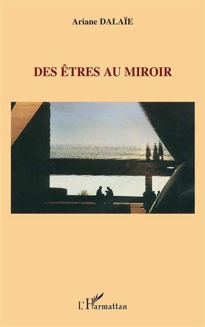 Des êtres au miroir