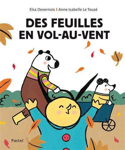 Des feuilles en vol-au-vent - Anne Isabelle Le Touzé
