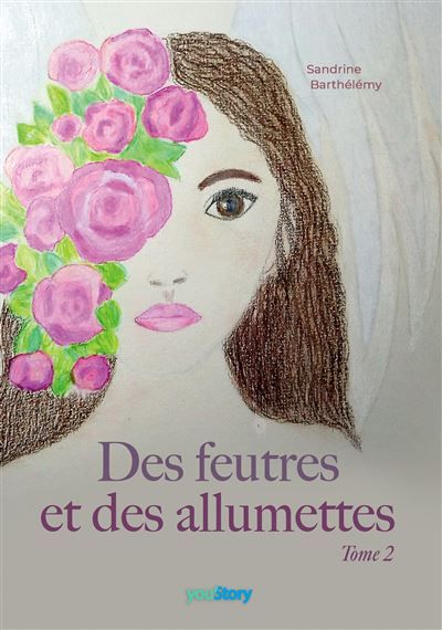 Des feutres et des allumettes Tome 2