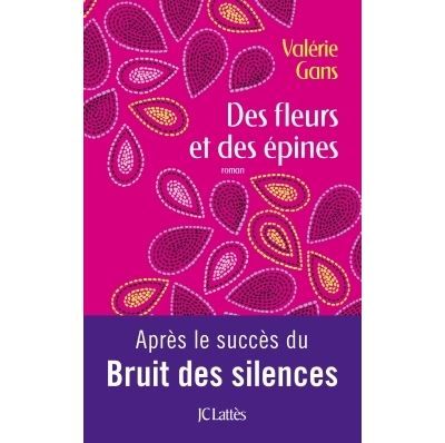 Des fleurs et des épines