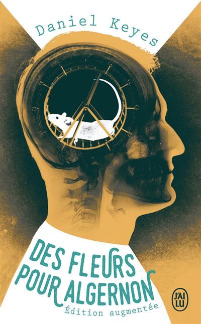 Des fleurs pour Algernon Edition augmentee