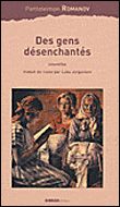 Des gens désenchantés