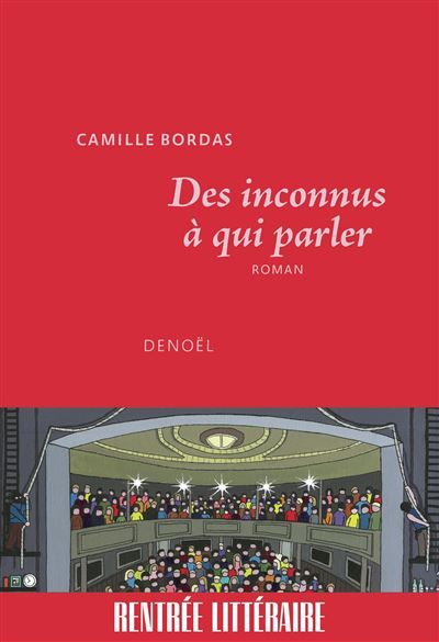Des inconnus à qui parler