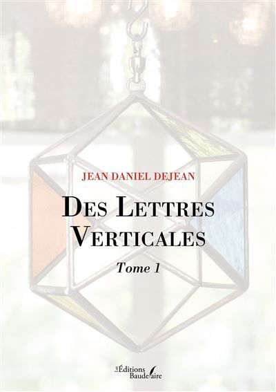 Des Lettres Verticales - Tome 1