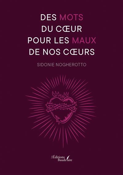 Des mots du coeur pour les maux de nos coeurs