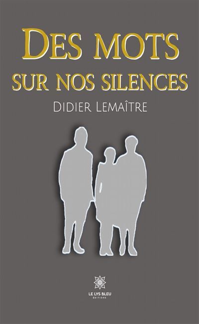Des mots sur nos silences