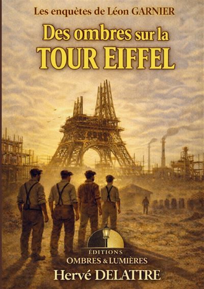 Des ombres sur la tour eiffel Les enquêtes de Léon GARNIER