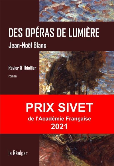 Des Operas De Lumiere - Ravier & Thiollier, Roman