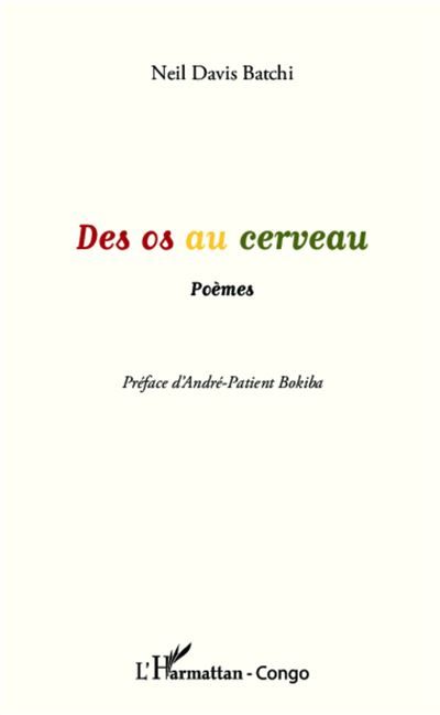 Des os au cerveau Poèmes