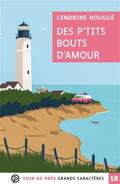 Des p'tits bouts d'amour Grands caractères, édition accessible pour les malvoyants