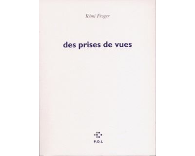 Des prises de vues