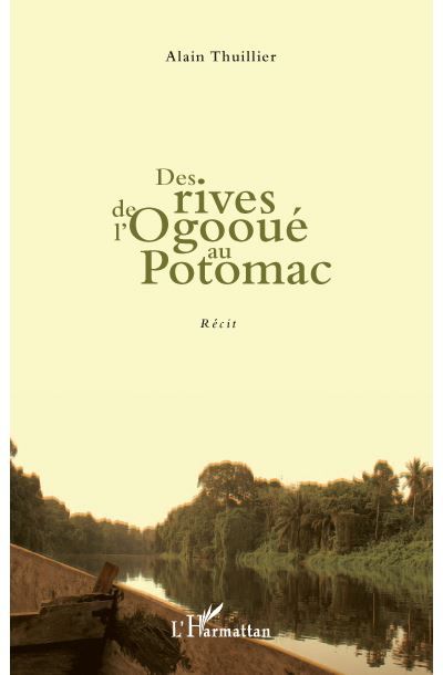 Des rives de l'ogooue au potomac   recit