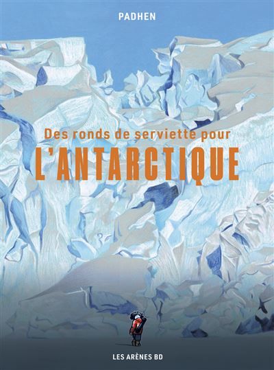 Des ronds de serviette pour l'Antarctique