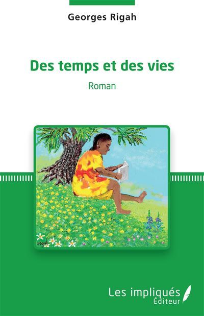 Des temps et des vies Roman