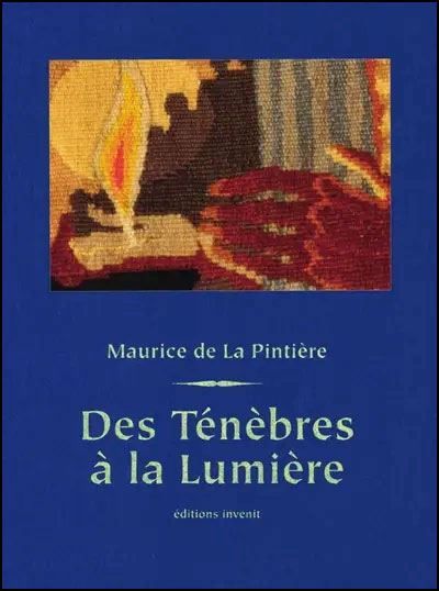 Des Ténèbres à la Lumière L’Apocalypse selon La Pintière