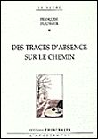 Des traces d'absence sur le chemin