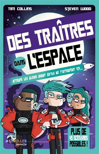 Des traîtres dans l'espace Attrape les aliens avant qu'ils ne t'attrapent toi !