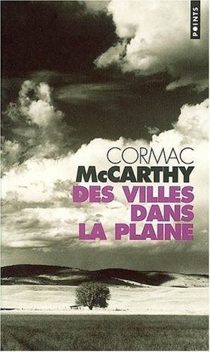 Des villes dans la plaine La trilogie des confins (3)