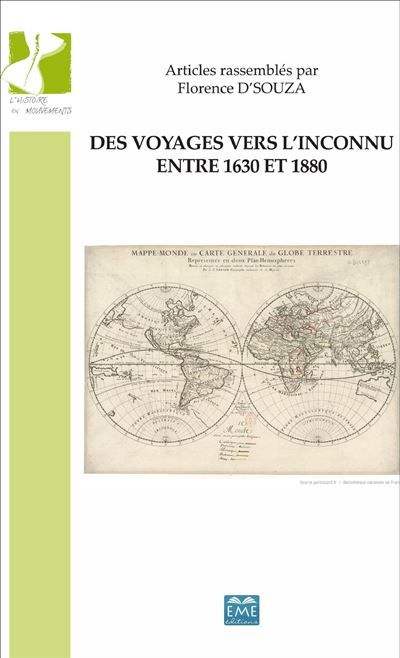 Des voyages vers l'inconnu entre 1630 et 1880