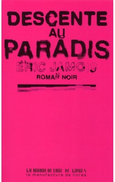 Descente au paradis