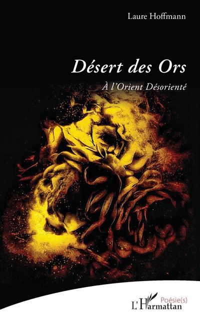 Désert des Ors À l’Orient Désorienté