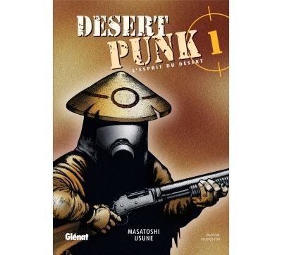 Desert Punk - L'esprit du Désert - Tome 01 Tome 1