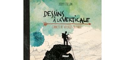 Dessins à la verticale Carnets de voyages en paroi