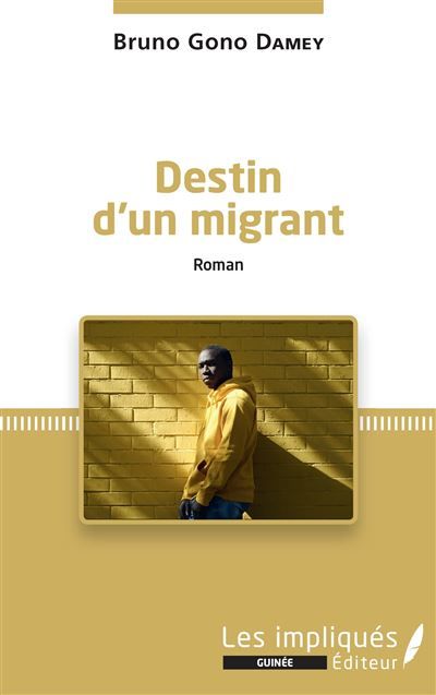 Destin d'un migrant Roman