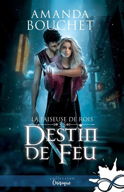 Destin de feu La faiseuse de Rois, T3.5