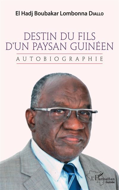 Destin du fils d'un paysan guinéen Autobiographie