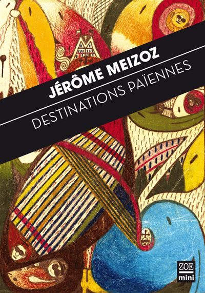 Destinations paiennes