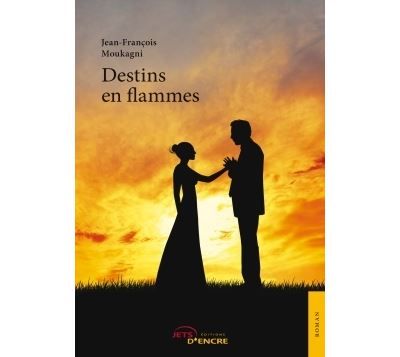 Destins en flammes