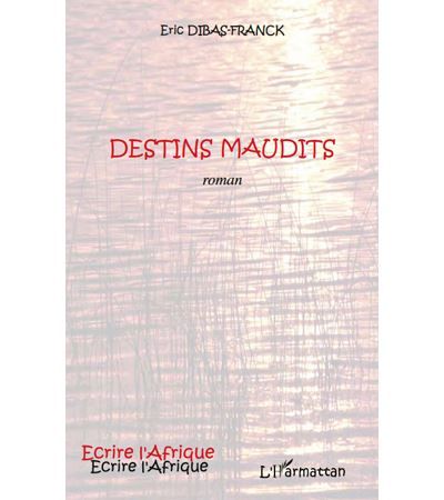Destins maudits ROMAN