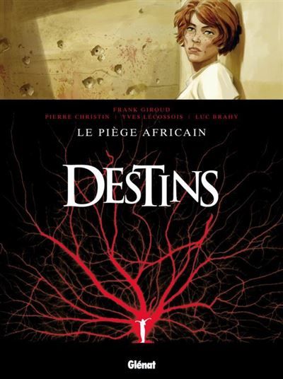 Destins - Tome 03 Le Piège africain