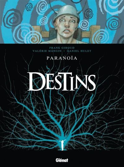 Destins - Tome 04 Paranoïa