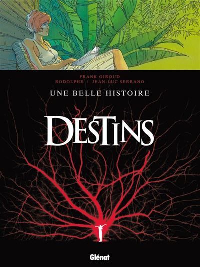 Destins - Tome 07 Une belle histoire