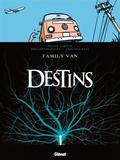 Destins - Tome 08 Family van