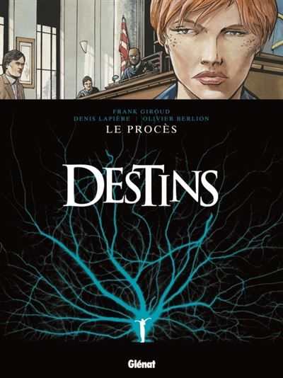 Destins - Tome 09 Le Procès