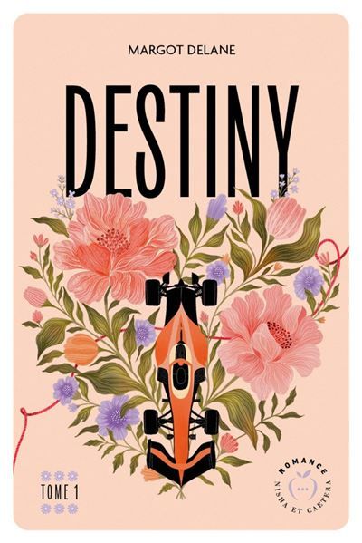 Couverture de Destiny - Tome 1 par Margot Delane