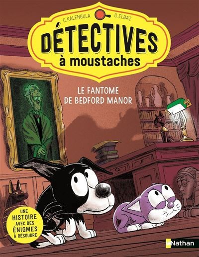 Détectives à moustaches - Tome 2 Le fantôme de Bedford Manor