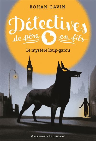 Détectives de père en fils Le mystère loup-garou