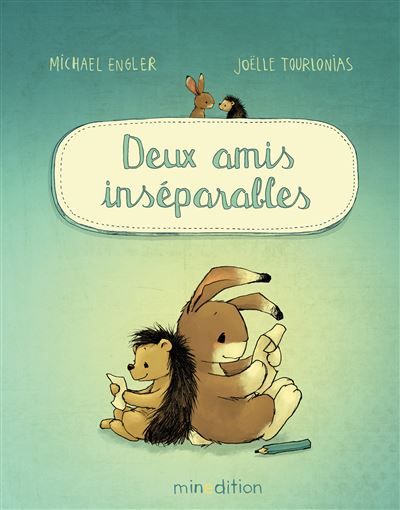 Deux amis inséparables - Joélle Tourlonias