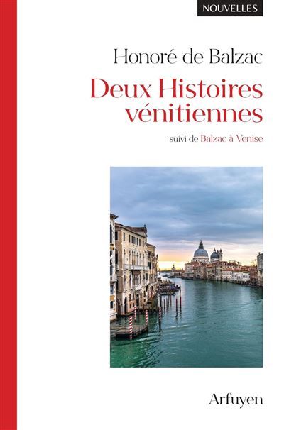 Deux Histoires vénitiennes Suivi de "Balzac à Venise" - Henry Prior