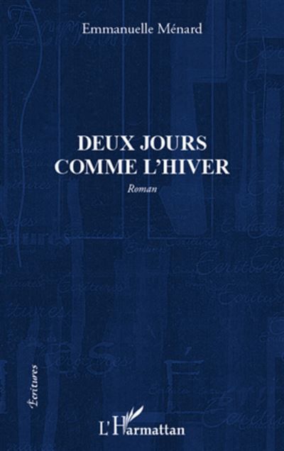 Deux jours comme l'hiver Roman