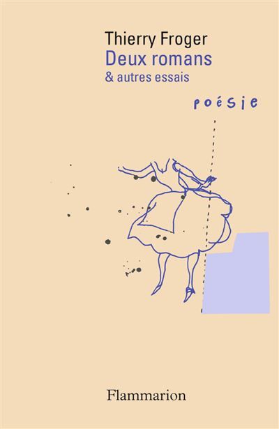 Deux romans et autres essais