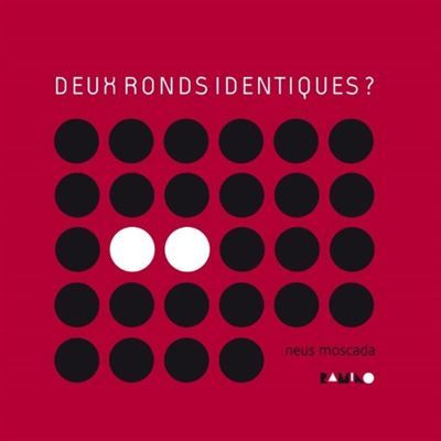 Deux ronds identiques ?